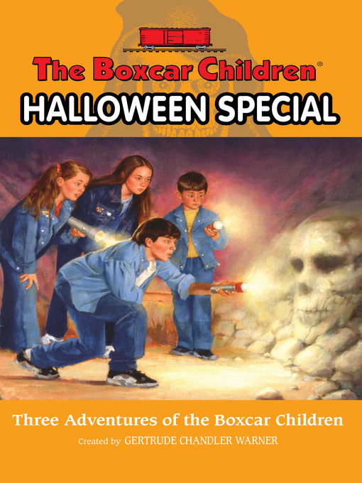 Title details for The Boxcar Children Halloween Special by Gertrude  Chandler Warner - Wait list